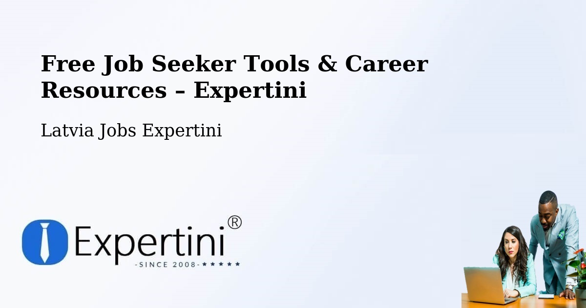 Free Job Seeker Tools & Career Resources – Priekule - Priekule, Latvia Jobs Expertini
